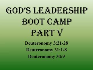 God’s Leadership Boot Camp Part V