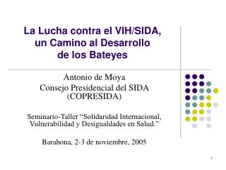 La Lucha contra el VIH/SIDA, un Camino al Desarrollo de los Bateyes