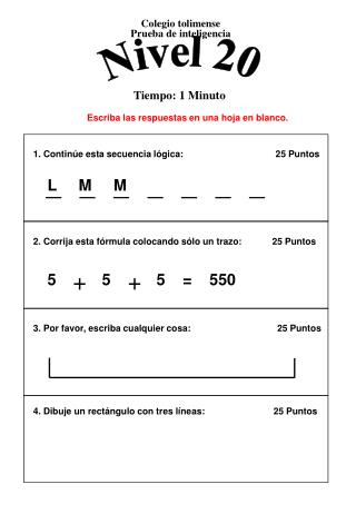 1. Continúe esta secuencia lógica: 	 25 Puntos