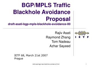 BGP/MPLS Traffic Blackhole Avoidance Proposal draft-asati-bgp-mpls-blackhole-avoidance-00