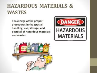 HAZARDOUS MATERIALS &amp; WASTES