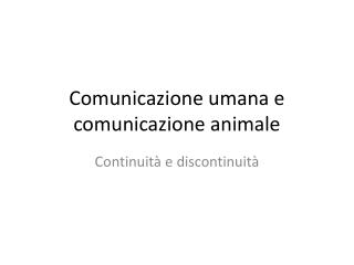 Comunicazione umana e comunicazione animale