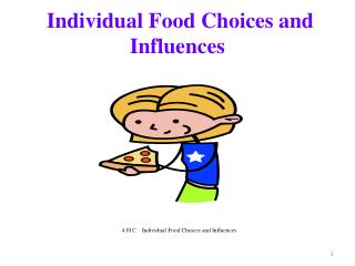 Individual Food Choices and Influences