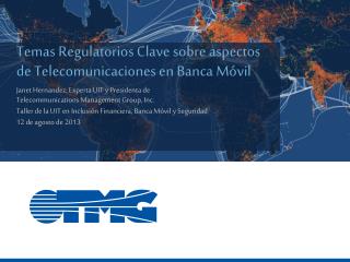 Temas Regulatorios Clave sobre aspectos de Telecomunicaciones en Banca Móvil