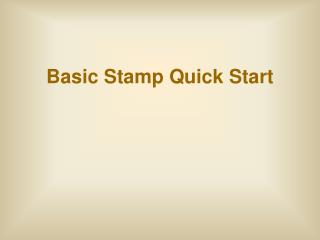 Basic Stamp Quick Start