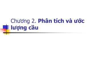 Chương 2. Phân tích và ước lượng cầu