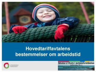 Hovedtariffavtalens bestemmelser om arbeidstid