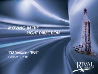 TSX Venture - “RGY” October 1, 2005