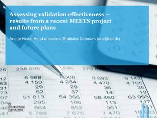 Assessing validation effectiveness – results from a recent MEETS project and future plans