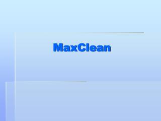 MaxClean