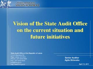 Vision o f t he State Audit Office on the current situation and future initiatives