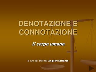 DENOTAZIONE E CONNOTAZIONE