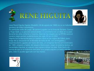 RENE HIGUITA