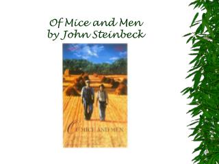 Of Mice and Men by John Steinbeck