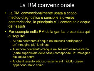 La RM convenzionale