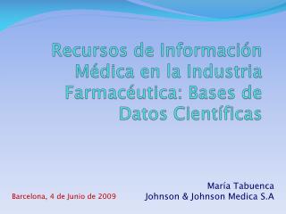 Recursos de Información Médica en la Industria Farmacéutica: Bases de Datos Científicas