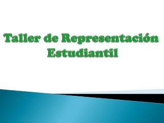 Taller de Representación Estudiantil