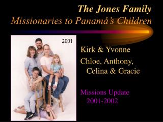 The Jones Family Missionaries to Panamá’s Children