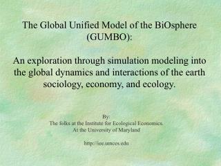 By: The folks at the Institute for Ecological Economics. At the University of Maryland