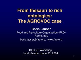 From thesauri to rich ontologies: The AGROVOC case