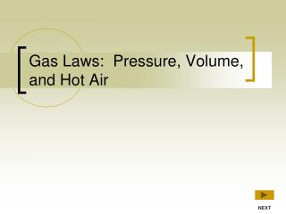 Gas Laws: Pressure, Volume, and Hot Air