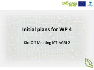 Initial plans for WP 4