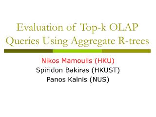 Evaluation of Top-k OLAP Queries Using Aggregate R-trees