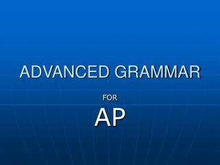 ADVANCED GRAMMAR