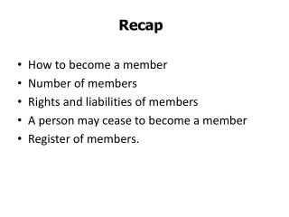 How to become a member Number of members Rights and liabilities of members