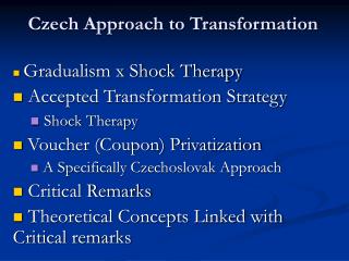 Czech Approach to Transformation