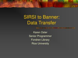 SIRSI to Banner: Data Transfer