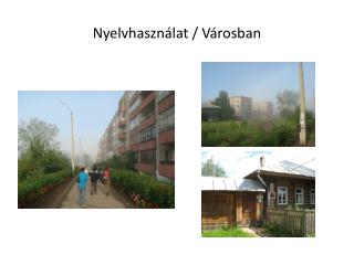 Nyelvhasználat / Városban