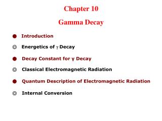 Chapter 10 Gamma Decay
