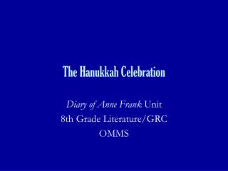 The Hanukkah Celebration