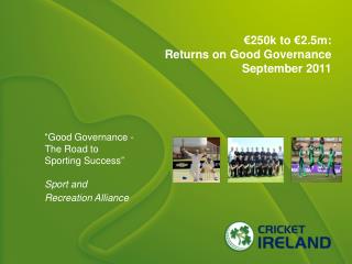€250k to €2.5m: Returns on Good Governance September 2011