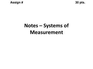 Notes – Systems of Measurement