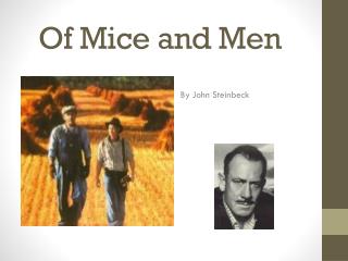 Of Mice and Men