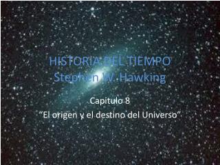 HISTORIA DEL TIEMPO Stephen W. Hawking
