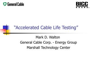 “Accelerated Cable Life Testing”