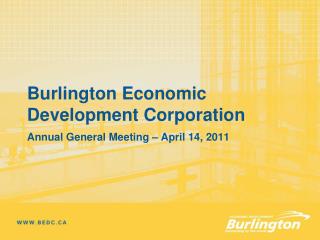 Burlington Economic Development Corporation Annual General Meeting – April 14, 2011