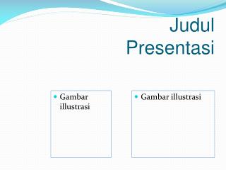 Judul Presentasi