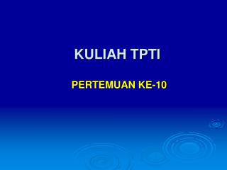 KULIAH TPTI