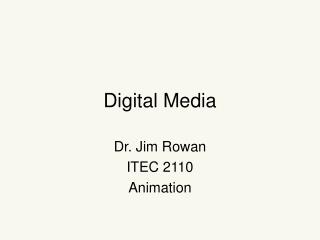 Digital Media