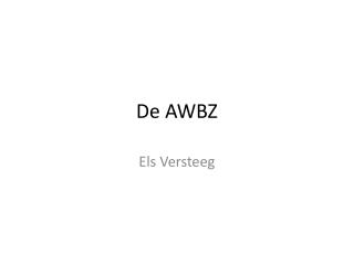 De AWBZ