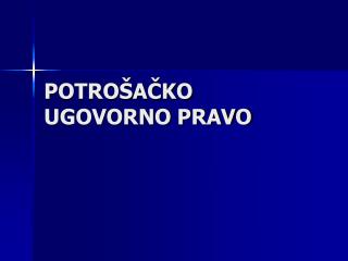 POTROŠAČKO UGOVORNO PRAVO