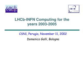 LHCb-INFN Computing for the years 2003-2005