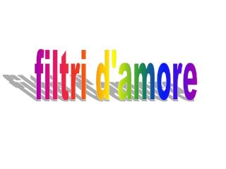 filtri d'amore