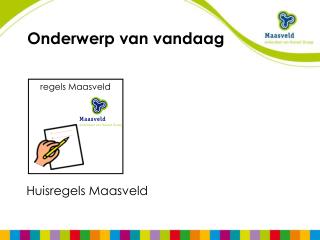 Huisregels Maasveld