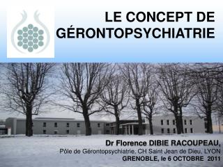 LE CONCEPT DE GÉRONTOPSYCHIATRIE