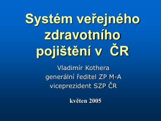 Systém veřejného zdravotního pojištění v ČR